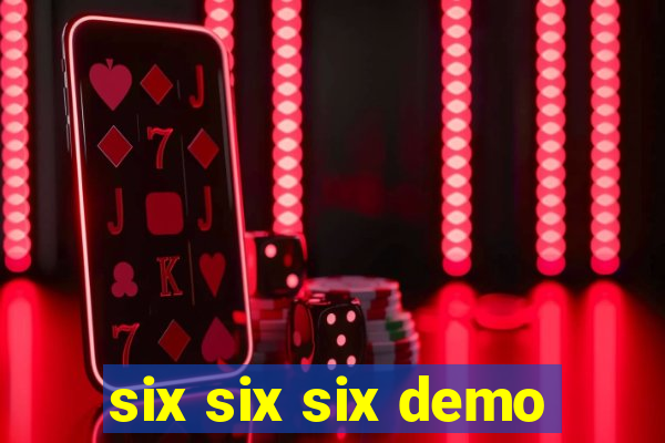 six six six demo